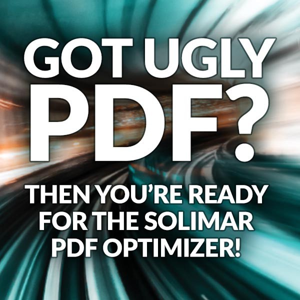 Image with Got Ugly PDF? Then you're ready for Solimar PDF Optimizer