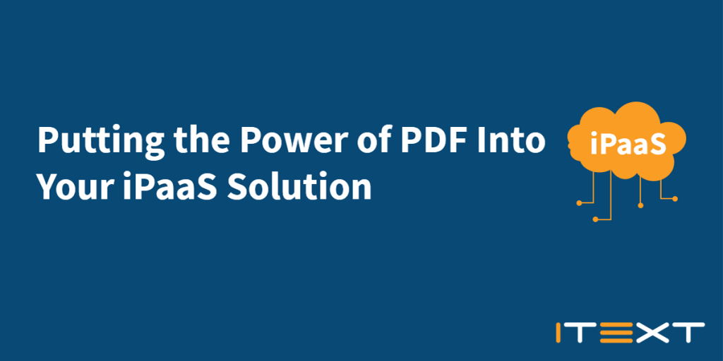 Putting the Power of PDF into Your iPaaS Solution above a cloud with iPaaS raining iTEXT logo