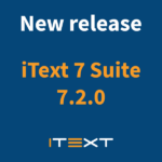New release iText 7 Suite 7.2.0 on a dark blue background