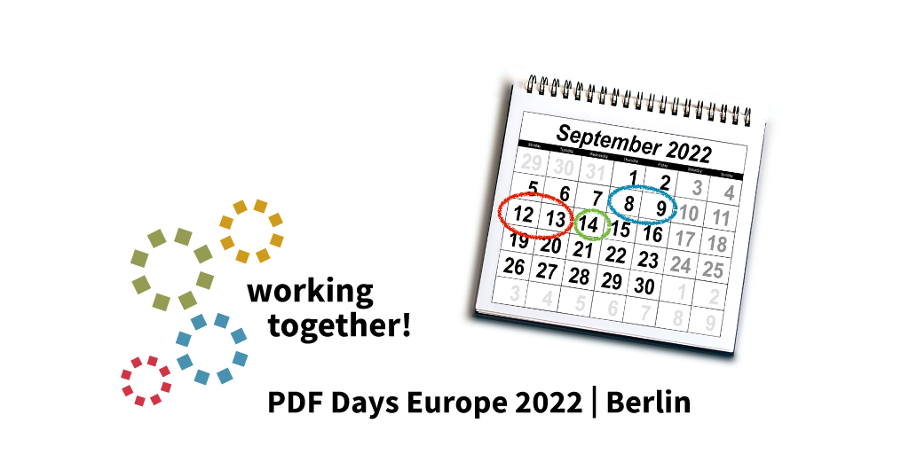 September 8-9, 12-13 and 14, working together PDF Days Europe 2022 Berlin