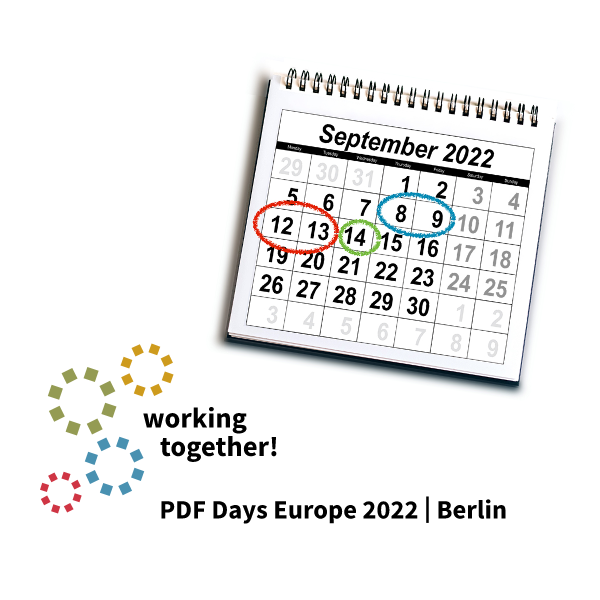 September 8-9, 12-13 and 14, working together PDF Days Europe 2022 Berlin