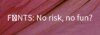 Fonts: No risk, no fun? on a light maroon background